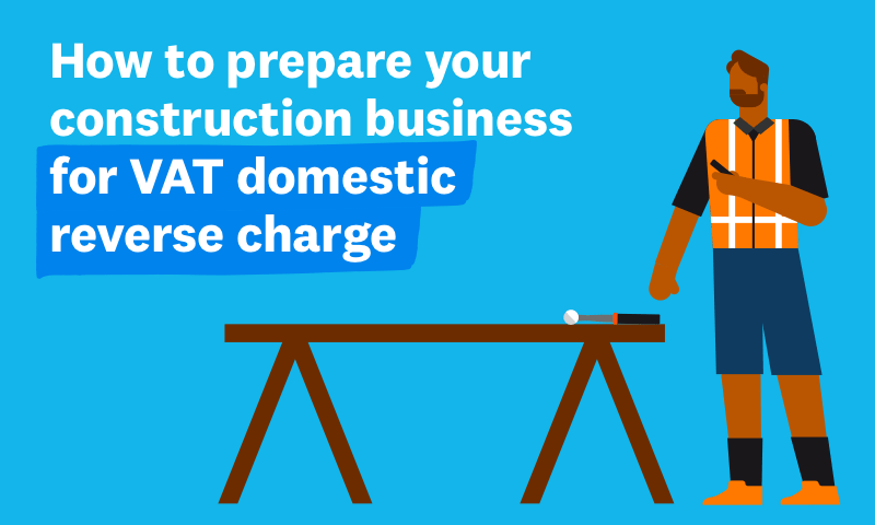 VAT Reverse Charge for the Construction Industry Launches 1st March